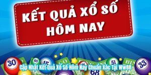 Cập Nhật Kết Quả Xổ Số Hôm Nay Chuẩn Xác Tại WW88